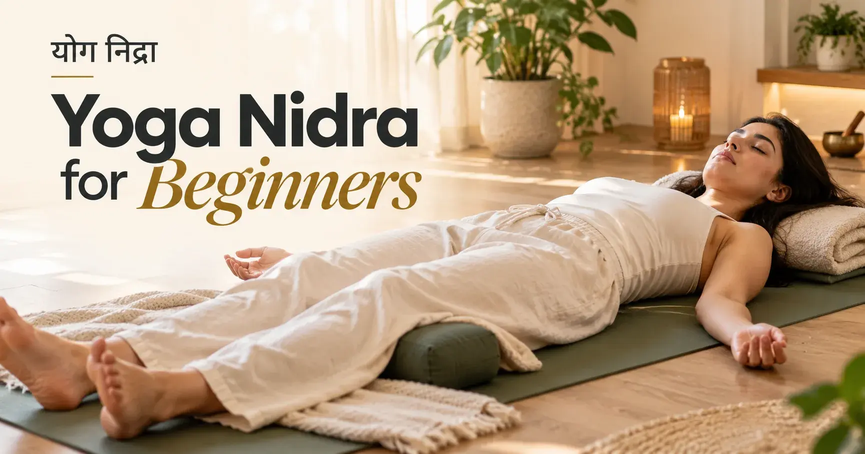 Yoga Nidra for Beginners: A Step-by-Step Guide to Yogic Sleep